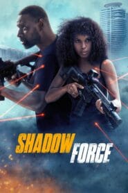 Shadow Force (2025) Hindi Dubbed
