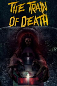 The Train of Death (2024) Hindi Dubbed