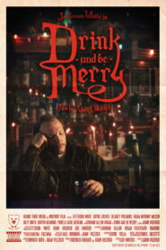 Drink and Be Merry (2025) Watch HD Movies