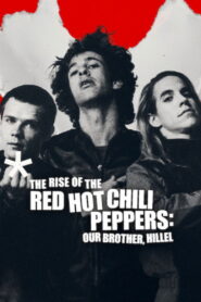 The Rise of the Red Hot Chili Peppers: Our Brother, Hillel (2025) Hindi Dubbed Netflix
