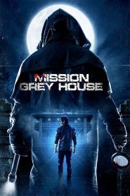 Mission Grey House (2025) Hindi HD