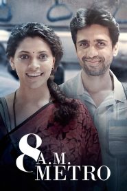 8 A.M. Metro (2023) Hindi HD