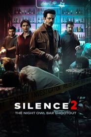 Silence 2: The Night Owl Bar Shootout (2024) Hindi HD Zee5