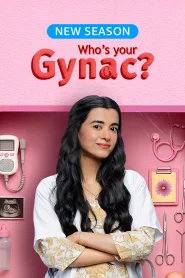 Whos Your Gynac? (2026) Hindi Season 2 Complet