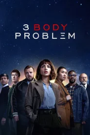 3 Body Problem (2024) Hindi Season 1 Complete