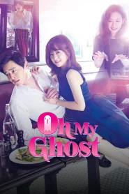 Oh My Ghost (2015) Hindi Season 1 Complete