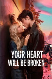 Your Heart Will Be Broken (2026) Hindi Dubbed