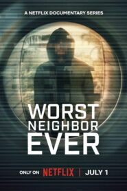 Worst Neighbor Ever (2026) Hindi Season 1 Complete Netflix