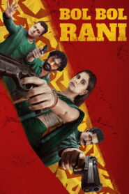 Bol Bol Rani (2026) Hindi Dubbed
