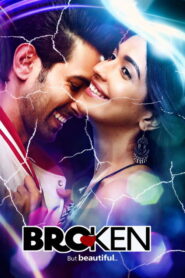 Broken But Beautiful (2018) Hindi Season All Complete