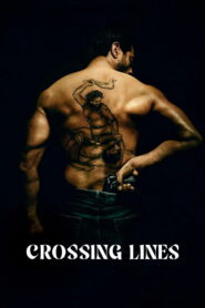 Crossing Lines (2025) Hindi Dubbed AMZN